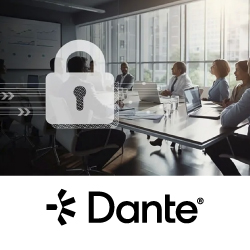Dante добавляет шифрование мультимедиа, улучшая безопасность Dante AV-over-IP, анонс