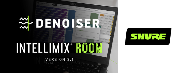 Shure представляет шумоподавитель с искусственным интеллектом — Denoiser для IntelliMix Room