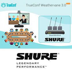 TrueConf добавила поддержку конференц-систем Shure в ПО Weathervane 3.0