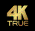 4k true 4k true